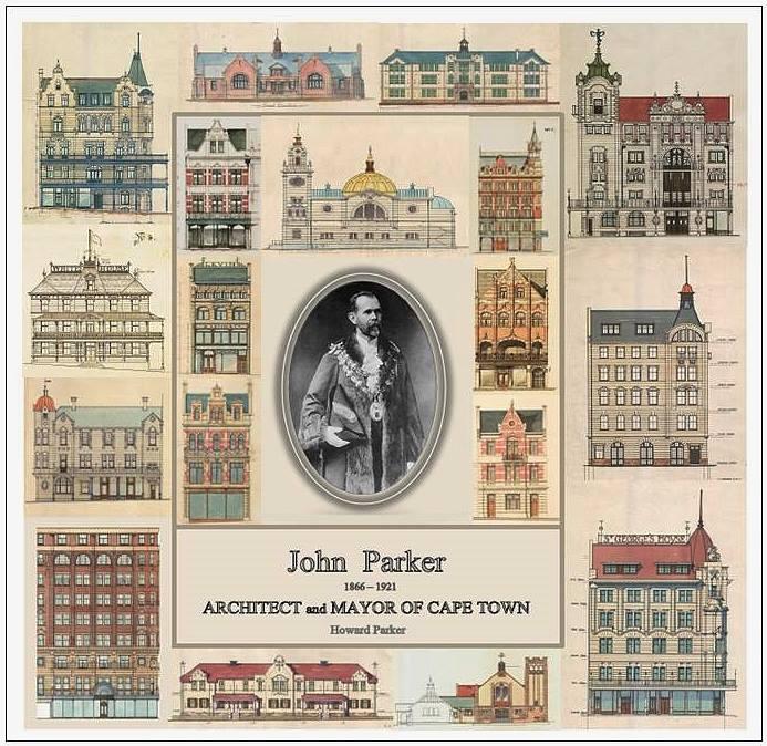 New Book on John Parker, Architect and Mayor of Cape Town 19131915